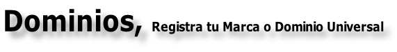 Dominios, Registra tu Marca o Dominio Universal