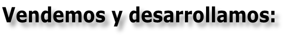 Vendemos y desarrollamos: